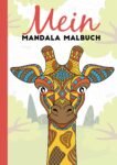 Mein Mandala Malbuch Cover mit bunter Giraffe