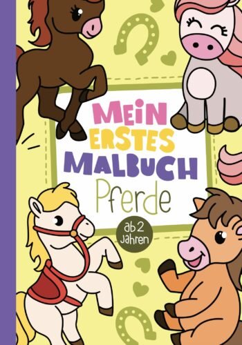 Malbuch für Kinder mit Pferden ab 2 Jahren