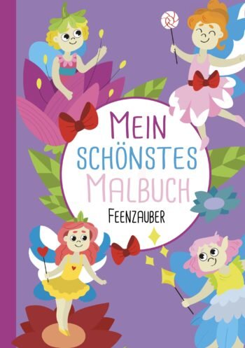 Mein schönstes Malbuch: Feenbuch für Kinder.