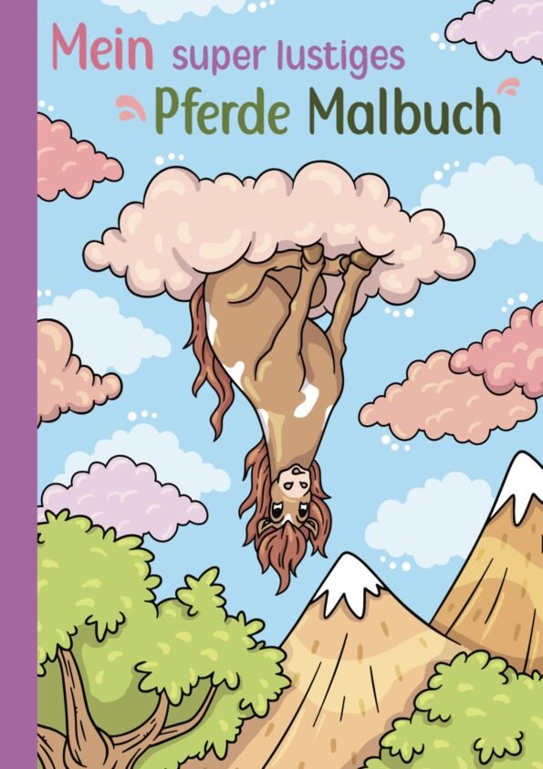 Mein super lustiges Pferde Malbuch Cover