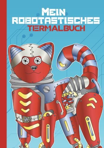 Mein robotastisches Tiermalbuch Cover