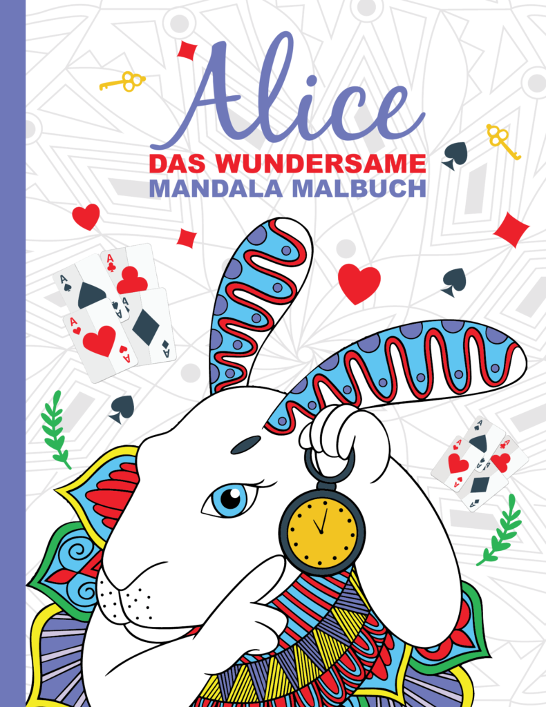 Alice: Das wundersame Mandala Malbuch für Kinder ab 8+ Jahren mit 50 Illustrationen aus der Welt von Alice im Wunderland.