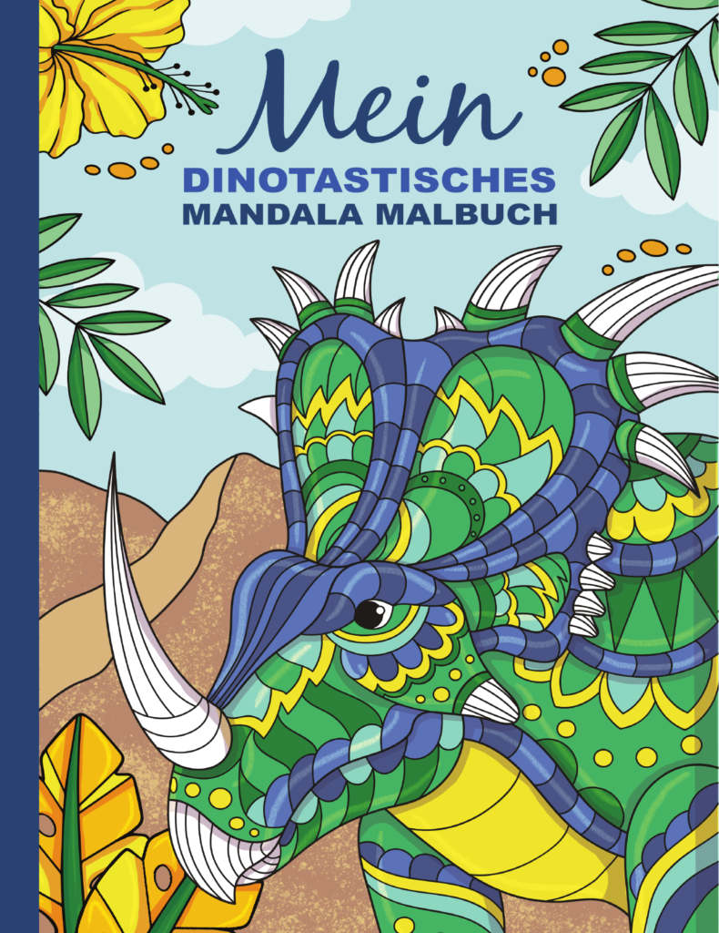 Mein dinotastisches Mandala Malbuch: 50 tolle Dino-Mandalas für Kinder zum Ausmalen und Entspannen.