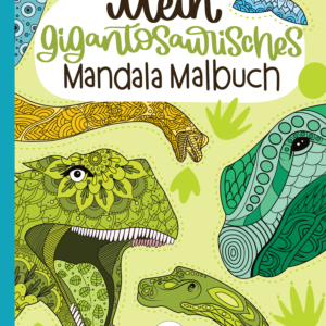 Mein gigantosaurisches Mandala Malbuch: 55 eindrucksvolle und einzigartige Dino - Mandalas für Kinder ab 8 Jahren zum Ausmalen und Entspannen.