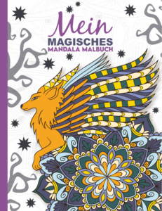 Mein magisches Mandala Malbuch