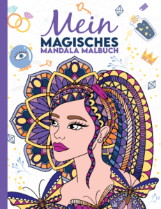 Mein magisches Mandala Malbuch: 50 tolle, magische Mandalas für Kinder zum Ausmalen und Entspannen.