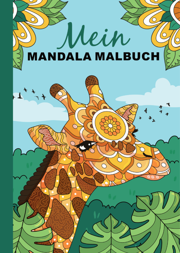 Mein Mandala Malbuch: Der tierische Ausmalspaß – 50 Tier-Mandalas, die Kinder lieben werden!