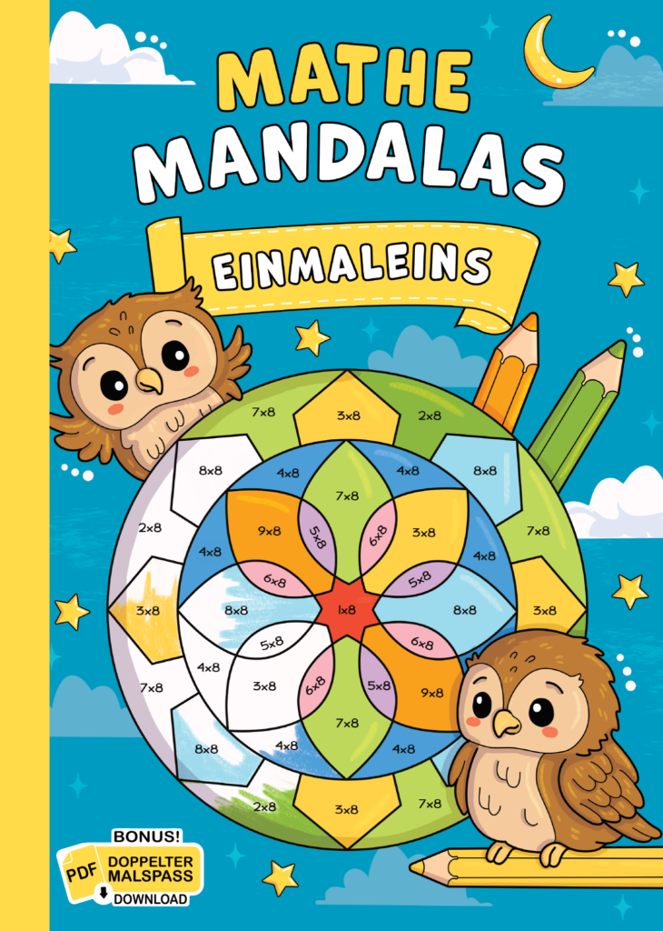 Mathe Mandalas: Das kleine Einmaleins mit tollen Rechenmandalas trainieren!