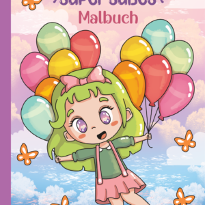 Mein super süßes Malbuch: Tauche mit unserem super süßen Malbuch in die bezaubernde Chibi-Welt ein - für Kinder ab 6 Jahren