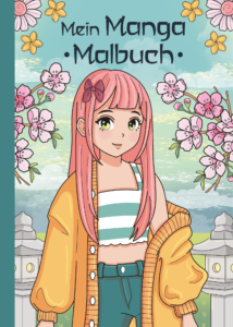 Mein Manga Malbuch: 50 wunderschöne Manga-Motive zum Ausmalen und Entspannen – das ideale Geschenk für kreative Köpfe und angehende Künstler*innen.